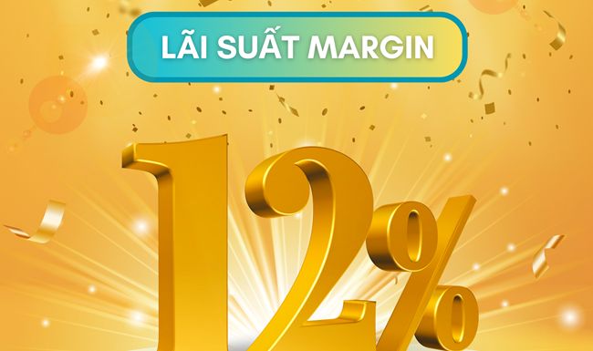 APG TUNG GÓI SIÊU ƯU ĐÃI "LÃI SUẤT MARGIN 12%"